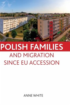 Polish families and migration since EU accession - White, Anne