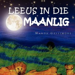 LEEUS IN DIE MAANLIG - Gallimore, Wanda