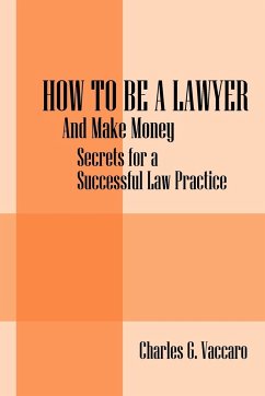 How to be a Lawyer - Vaccaro, Charles G