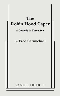 The Robin Hood Caper - Carmichael, Fred