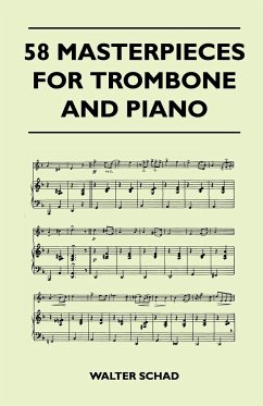 58 Masterpieces for Trombone and Piano - Schad, Walter