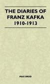 The Diaries of Franz Kafka 1910-1913