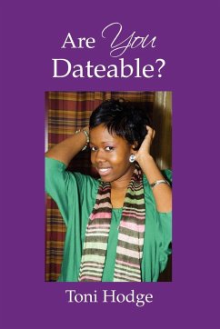 Are YOU Dateable? - Hodge, Toni