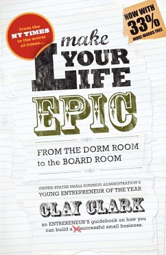 Make Your Life Epic - Clark, Clay