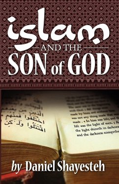 Islam and the Son of God - Shayesteh, Daniel
