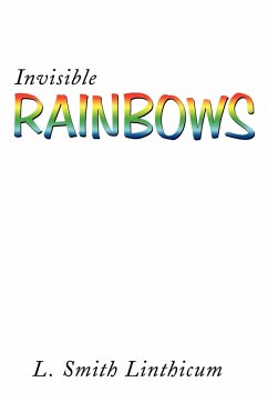 Invisible Rainbows - Linthicum, L. Smith