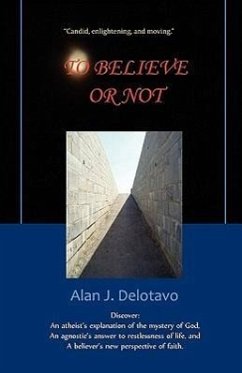 To Believe or Not - Delotavo, Alan J.
