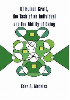 Of Human Craft, the Task of an Individual and the Ability of Being - Morales, Eder A.