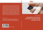 Conception d''antennes miniatures intégrées pour solutions RF SiP Conception d''antennes miniatures intégrées pour solutions RF SiP