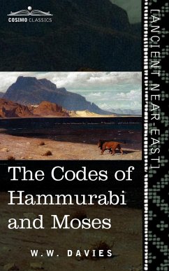 The Codes of Hammurabi and Moses - Davies, W. W.