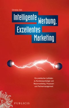 Intelligente Werbung, Exzellentes Marketing - Zich, Christian