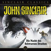 Die Nacht des Schwarzen Drachen / John Sinclair Classics Bd.9 (1 Audio-CD) Die Nacht des Schwarzen Drachen / John Sinclair Classics Bd.9 (1 Audio-CD)