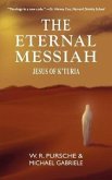 The Eternal Messiah: Jesus of K'Turia