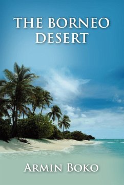 The Borneo Desert - Tomasevic, Joseph