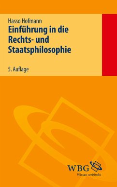 Einführung in die Rechts- und Staatsphilosophie - Hofmann, Hasso