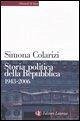 Storia politica della Repubblica. Partiti, movimenti e istituzioni 1943-2006