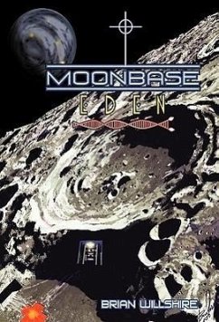 Moonbase Eden - Willshire, Brian