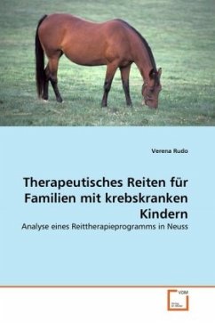 Therapeutisches Reiten für Familien mit krebskranken Kindern - Rudo, Verena