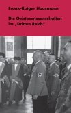 Die Geisteswissenschaften im "Dritten Reich" Die Geisteswissenschaften im "Dritten Reich"