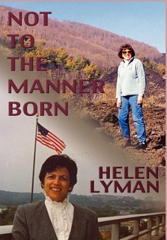 NOT TO THE MANNER BORN - Lyman, Helen