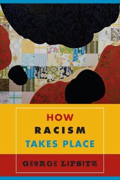 How Racism Takes Place - Lipsitz, George