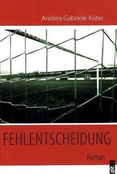 Fehlentscheidung - Küter, Andrea G.