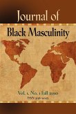 JOURNAL OF BLACK MASCULINITY - Volume 1, No. 1 - Fall 2010