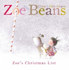 Zoe and Beans - Zoe's Christmas List - Inkpen, Chloe; Inkpen, Mick