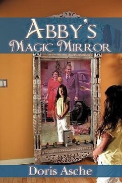 Abby's Magic Mirror - Asche, Doris