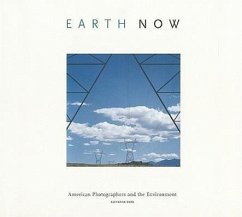 Earth Now: American Photographers and the Environment - Ware, Katherine