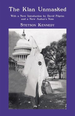 The Klan Unmasked: With a New Introduction by David Pilgrim and a New Author's Note - Kennedy, Stetson