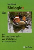 Unterrichtspraxis Biologie / Band 5/II: Bau und Lebensweise von Wirbeltieren Teil 2: Vögel, Säugetiere und Mensch / Unterrichtspraxis Biologie Bd.5/II