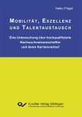 Mobilität, Exzellenz und Talentaustausch