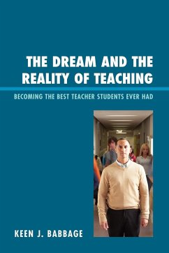 The Dream and the Reality of Teaching - Babbage, Keen J.