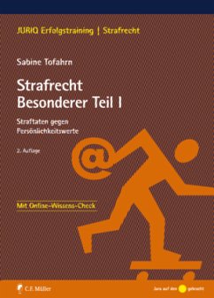 Straftaten gegen Persönlichkeitswerte / Strafrecht Besonderer Teil Tl.1 - Tofahrn, Sabine