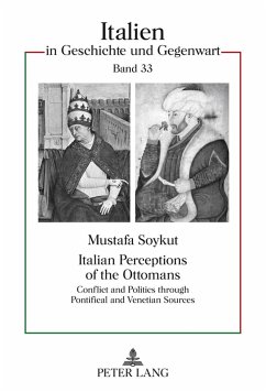 Italian Perceptions of the Ottomans - Soykut, Mustafa