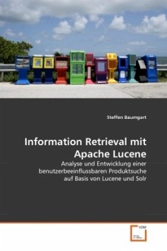 Information Retrieval mit Apache Lucene - Baumgart, Steffen