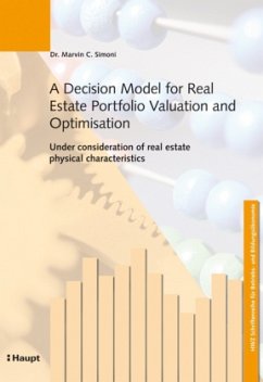 Cover A Decision Model for Real Estate Portfolio Valuation and Optimisation