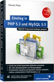 Einstieg in PHP 5.3 und MySQL 5.5: Für Programmieranfänger geeignet (Galileo Computing)