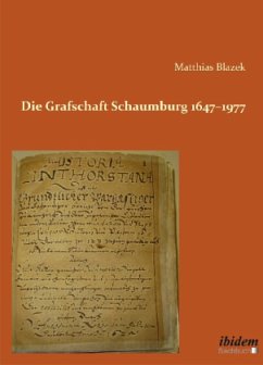 Die Grafschaft Schaumburg 1647-1977 - Blazek, Matthias