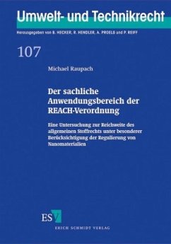 Der sachliche Anwendungsbereich der REACH-Verordnung - Raupach, Michael