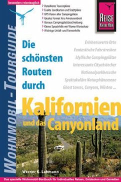 Reise Know-How Die schönsten Routen durch Kalifornien und das Canyonland - Lahmann, Werner K.