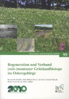 Regeneration und Verbund (sub-)montaner Grünlandbiotope im Osterzgebirge - Hachmöller, Bernard