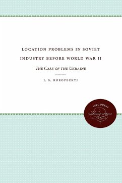 Location Problems in Soviet Industry before World War II - Koropeckyj, I. S.