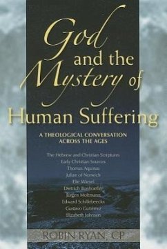 God and the Mystery of Human Suffering - Ryan, Robin