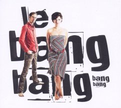 Bang Bang - Le Bang Bang