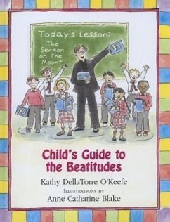 Child's Guide to the Beatitudes - O'Keefe, Kathy Dellatorre