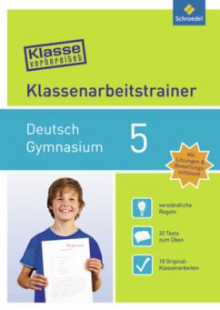 Klassenarbeitstrainer Deutsch 5 / Klasse vorbereitet - Gymnasium