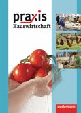 Praxis Hauswirtschaft - Ausgabe 2011 / Praxis Hauswirtschaft, Ausgabe 2011