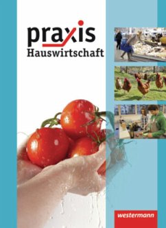Praxis Hauswirtschaft - Ausgabe 2011 / Praxis Hauswirtschaft, Ausgabe 2011 - Imhof, Ursel